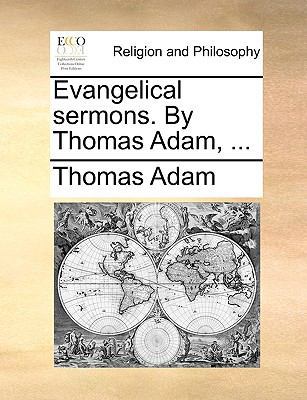 Evangelical Sermons. by Thomas Adam, ... 1140824716 Book Cover