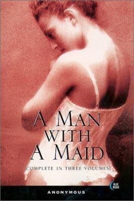 A Man with a Maid: Complete 1562012673 Book Cover