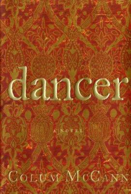 Dancer: A Novel 0805067922 Book Cover