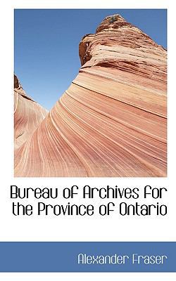 Bureau of Archives for the Province of Ontario 1116737809 Book Cover