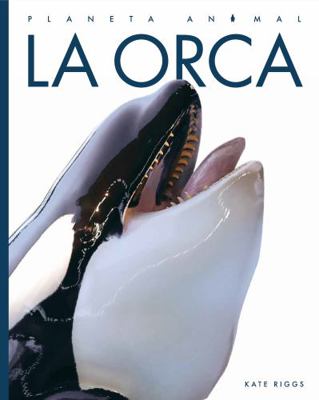 La Orca [Spanish] 164026468X Book Cover