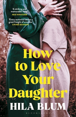 How to Love Your Daughter: The ‘excellent and u... 1526662477 Book Cover