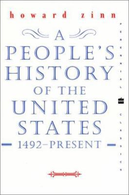 A People's History of the United States: 1492-P... 0060937319 Book Cover