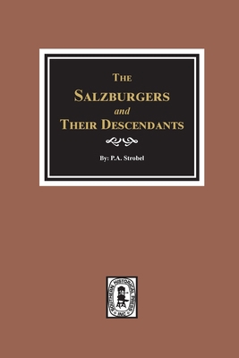 The Salzburgers and their Descendants. 0893087718 Book Cover
