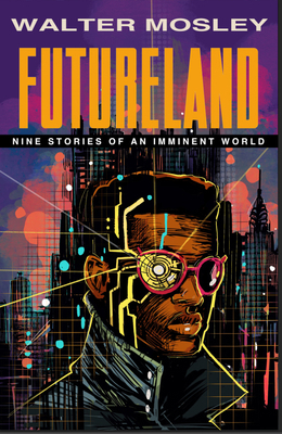 Futureland: Nine Stories of an Imminent World 1574782355 Book Cover