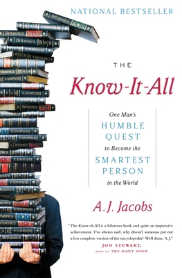 The Know-It-All: One Man's Humble Quest to Beco... 0743250621 Book Cover