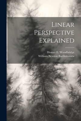 Linear Perspective Explained 1021698032 Book Cover