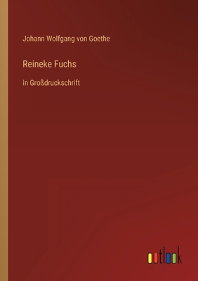 Reineke Fuchs: in Großdruckschrift [German] 3368319728 Book Cover