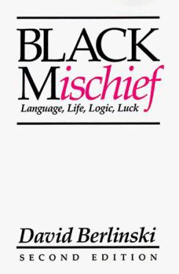 Black Mischief: Language, Life, Logic, Luck - S... 0156130637 Book Cover