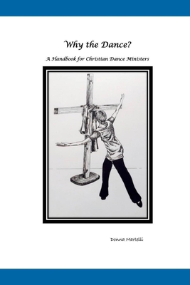 Why the Dance? 0359841465 Book Cover