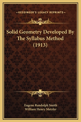 Solid Geometry Developed By The Syllabus Method... 1169295118 Book Cover