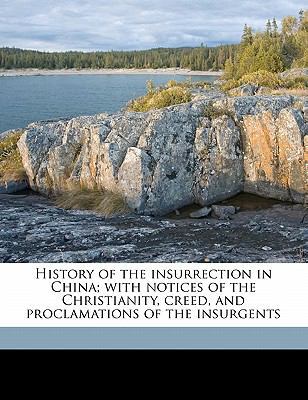 History of the Insurrection in China; With Noti... 1177726106 Book Cover