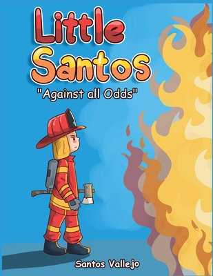 Little Santos "Aginst all Odds" 1735994219 Book Cover