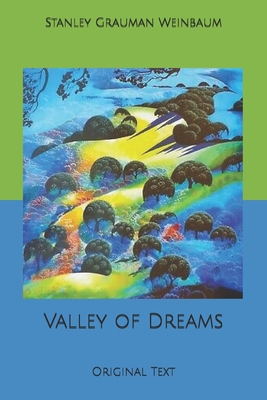 Valley of Dreams: Original Text B084DGFVJ4 Book Cover