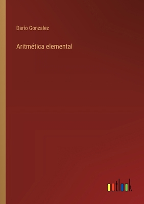 Aritmética elemental [Spanish] 3368040073 Book Cover