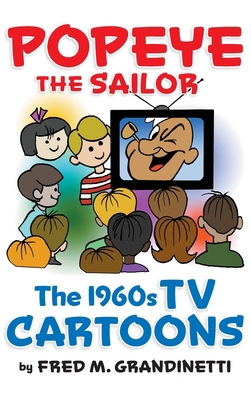 Popeye the Sailor (hardback): The 1960s TV Cart... 1629338516 Book Cover