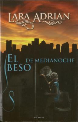 El Beso de Medianoche = Kiss of Midnight [Spanish] 8496575756 Book Cover