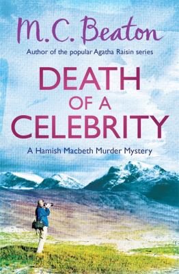 Death of a Celebrity (Hamish Macbeth) 1472105362 Book Cover