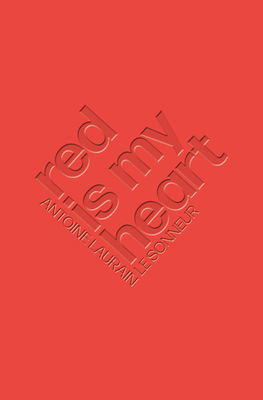 Red Is My Heart 1913547183 Book Cover