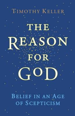 The Reason for God: Belief in an Age of Scepticism 0340979321 Book Cover
