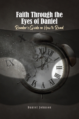 Faith Through the Eyes of Daniel: Reader's Guid...            Book Cover