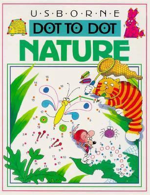 Nature/Dot to Dot (Usborne Dot-to-Dot) 0746013752 Book Cover