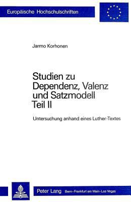Studien zu Dependenz, Valenz und Satzmodell: Te... [German] 3261031573 Book Cover