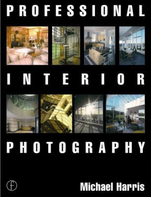 Professional Interior Photography 0240514750 Book Cover