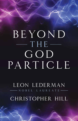 Beyond the God Particle 1616148012 Book Cover