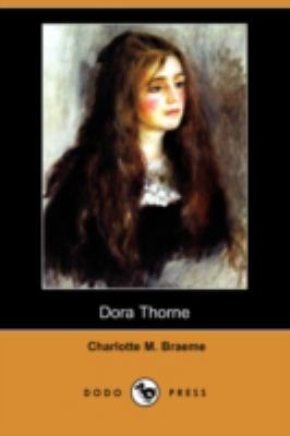 Dora Thorne (Dodo Press) 1409906698 Book Cover
