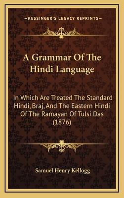 A Grammar Of The Hindi Language: In Which Are T... 1164800698 Book Cover