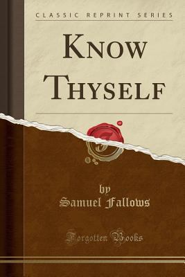 Know Thyself (Classic Reprint) 1330218663 Book Cover