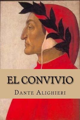 El Convivio (Spanish Edition) [Spanish] 1518719120 Book Cover
