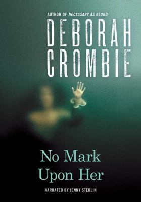 No Mark Upon Her by Deborah Crombie Unabridged ... 1464004285 Book Cover
