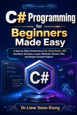 C# Programming for Beginners Made Easy: A Step-... B0H65PLPB2 Book Cover