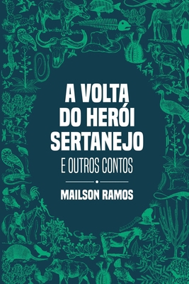 A Volta do Herói Sertanejo [Portuguese] B0C8S7HTCZ Book Cover