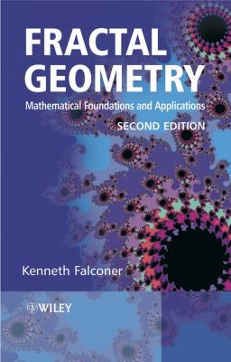 Fractal Geometry: Mathematical Foundations and ... 0470848618 Book Cover