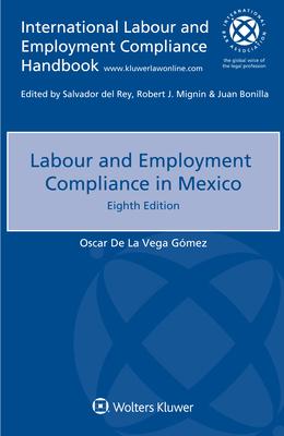 Labour and Employment Compliance in Mexico 9403528206 Book Cover