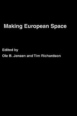 Making European Space: Mobility, Power and Terr... 0415291925 Book Cover