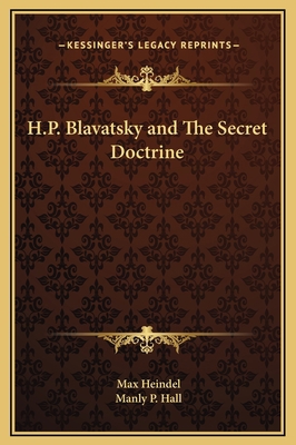 H.P. Blavatsky and The Secret Doctrine 1169256678 Book Cover