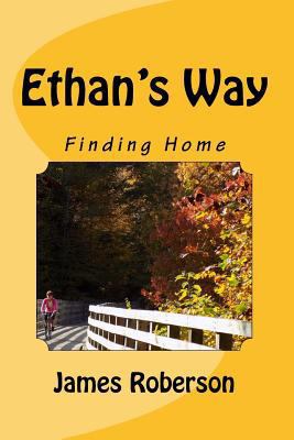 Ethan's Way: Finding Home 1548632058 Book Cover