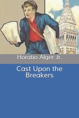 Cast Upon the Breakers B085K9RB23 Book Cover