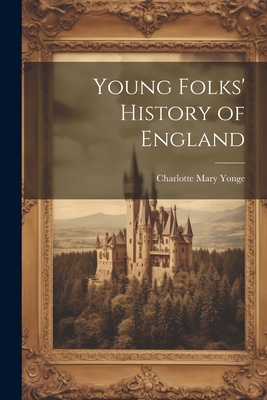 Young Folks' History of England 1021268941 Book Cover