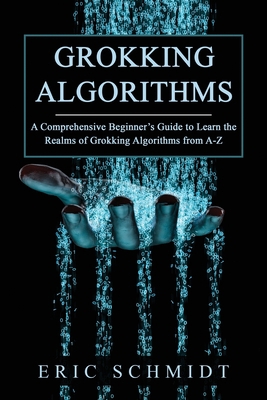 Grokking Algorithms: A Comprehensive Beginner's... 1088225152 Book Cover