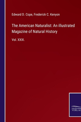 The American Naturalist: An illustrated Magazin... 3752523093 Book Cover