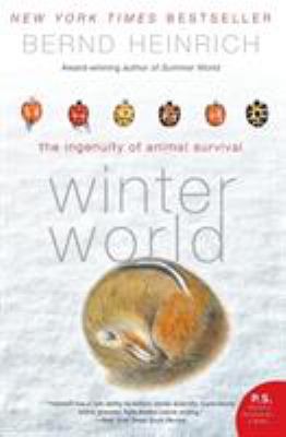 Winter World: The Ingenuity of Animal Survival 0061129070 Book Cover