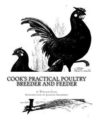 Cook's Practical Poultry Breeder and Feeder: Ho... 1548239941 Book Cover