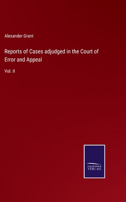 Reports of Cases adjudged in the Court of Error... 3752555297 Book Cover