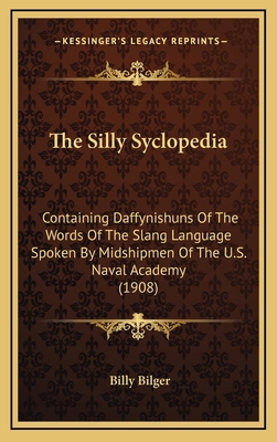 The Silly Syclopedia: Containing Daffynishuns O... 1168910633 Book Cover