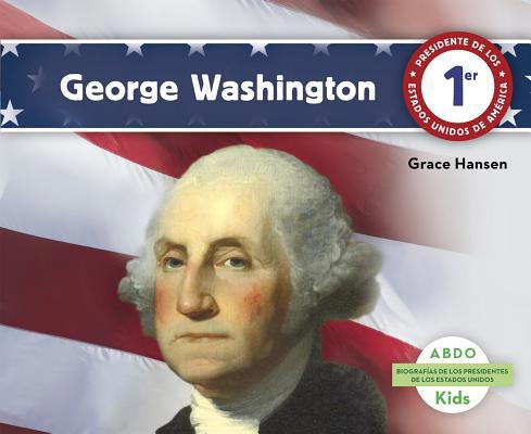 George Washington [Spanish] 1496604091 Book Cover